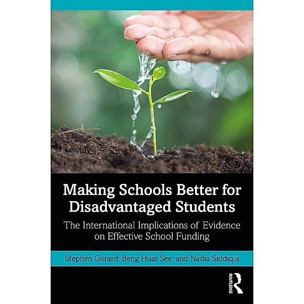 Making Schools Better for Disadvantaged Students, Stephen Gorard, Beng Huat See, Nadia Siddiqui