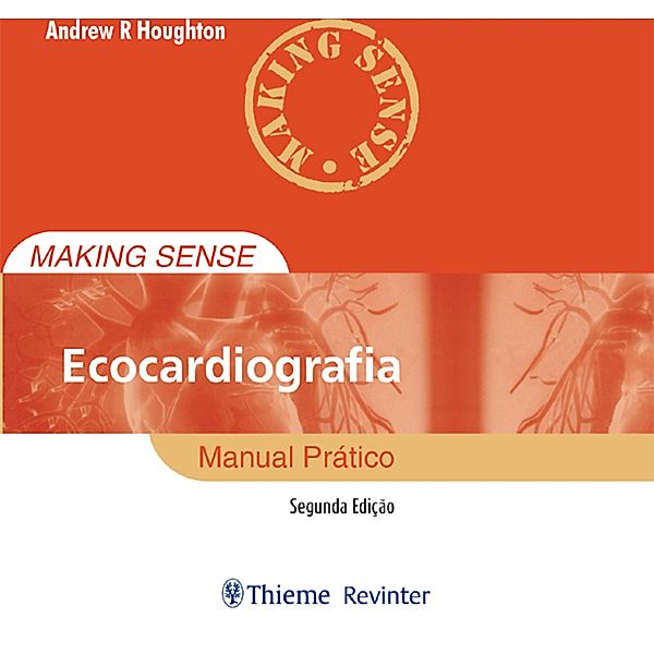 Making Sense Ecocardiografia, Andrew R Houghton