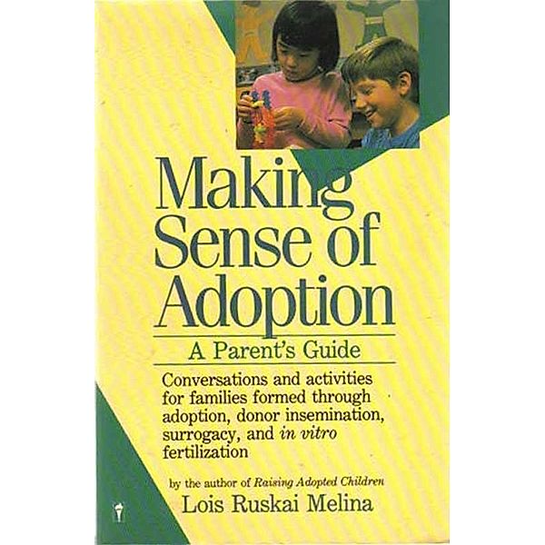 Making Sense of Adoption, Lois Ruskai Melina