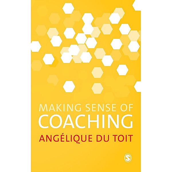Making Sense of Coaching, Angelique Du Toit