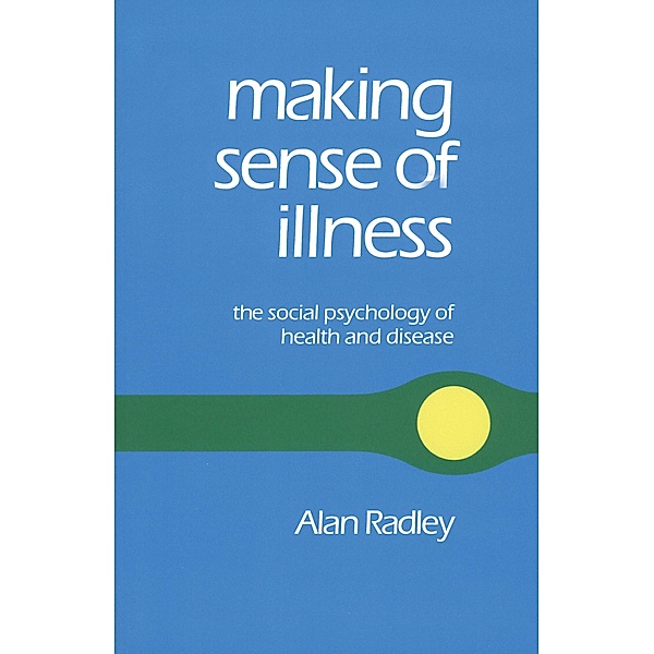 Making Sense of Illness, Alan Radley