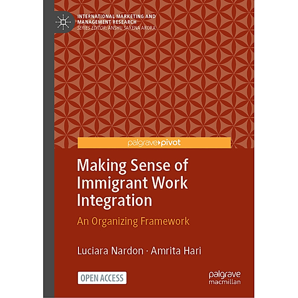 Making Sense of Immigrant Work Integration, Luciara Nardon, Amrita Hari