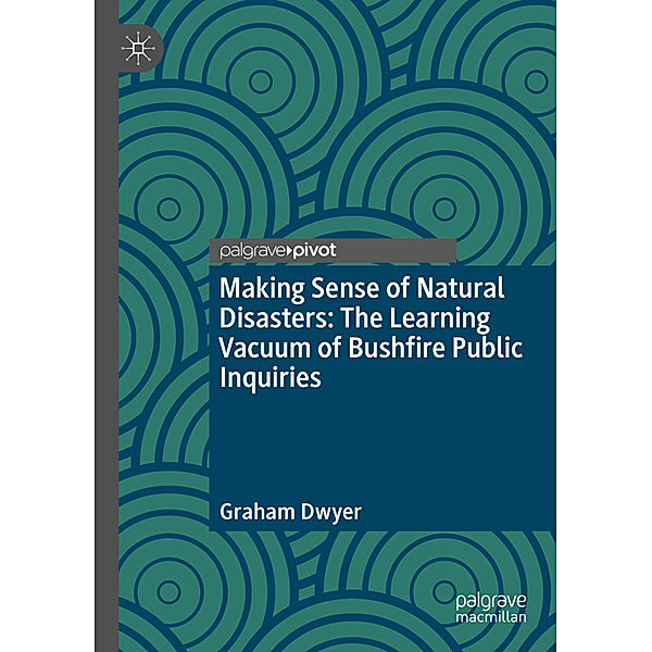 Making Sense of Natural Disasters, Graham Dwyer