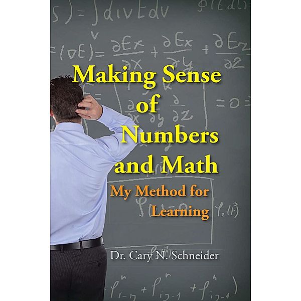 Making Sense of Numbers and Math, Cary N. Schneider