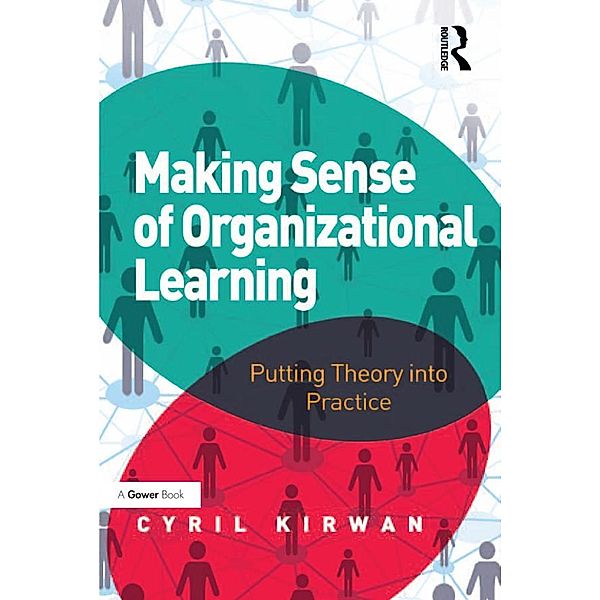 Making Sense of Organizational Learning, Cyril Kirwan