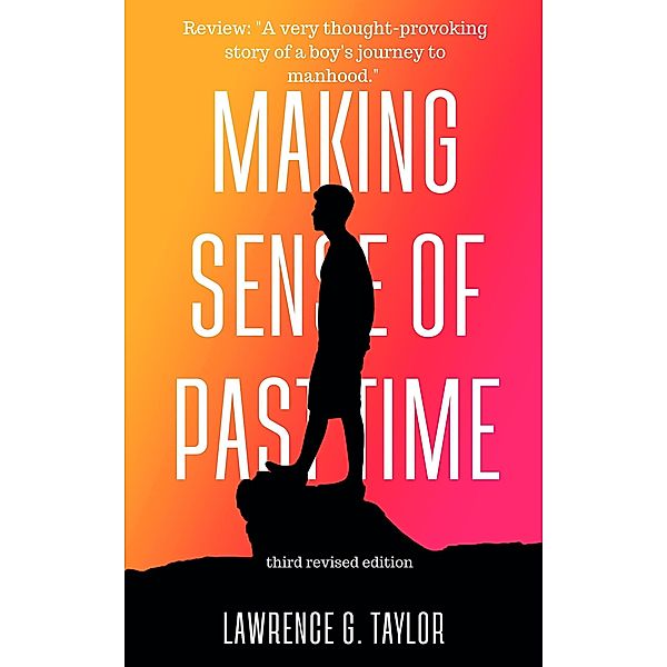 Making Sense Of Past Time, Lawrence G. Taylor