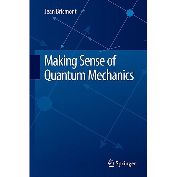 Making Sense of Quantum Mechanics, Jean Bricmont