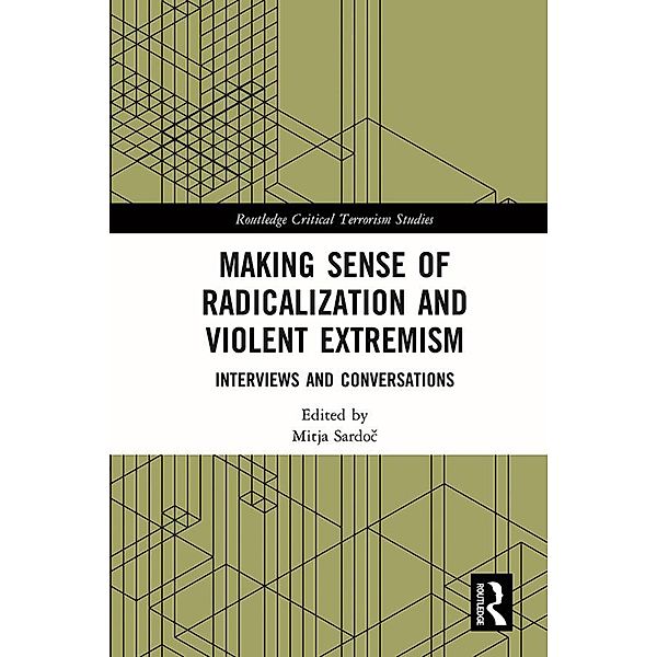 Making Sense of Radicalization and Violent Extremism