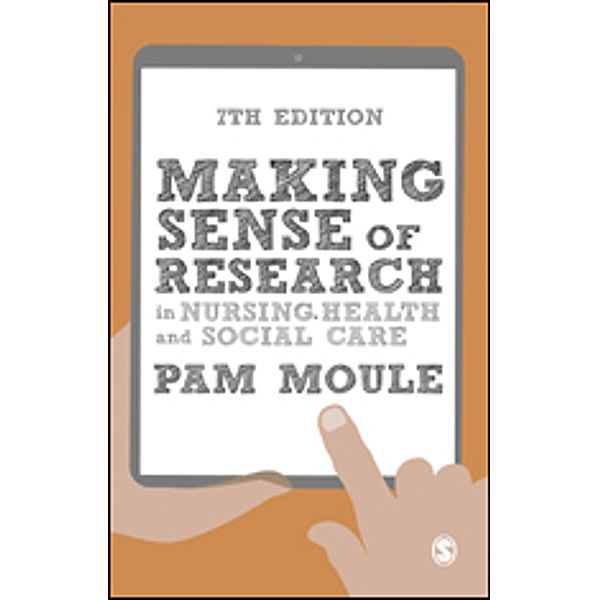 Making Sense of Research in Nursing, Health and Social Care, Pam Moule