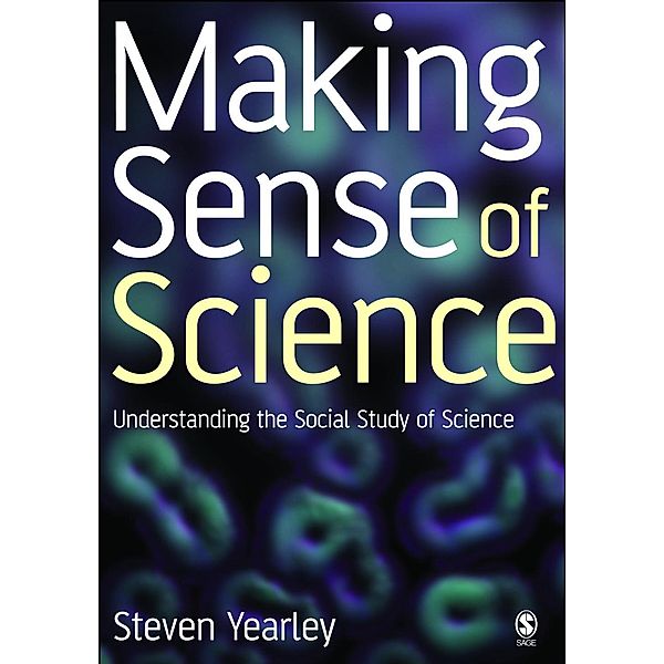 Making Sense of Science, Steven Yearley