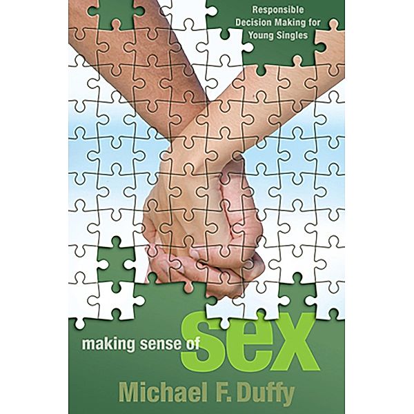 Making Sense of Sex, Michael F. Duffy