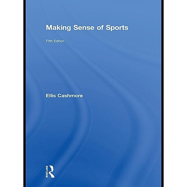 Making Sense of Sports, Ellis Cashmore