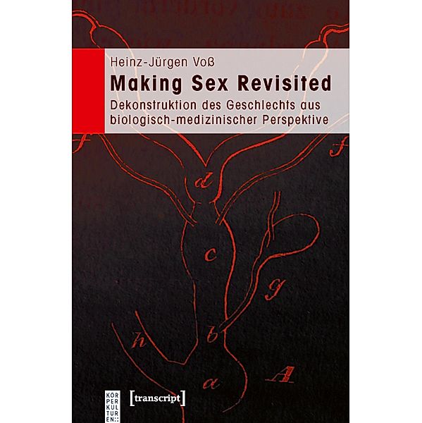 Making Sex Revisited / KörperKulturen, Heinz-Jürgen Voß