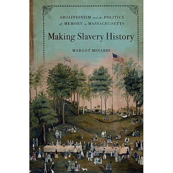 Making Slavery History, Margot Minardi