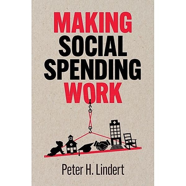 Making Social Spending Work, Peter H. Lindert