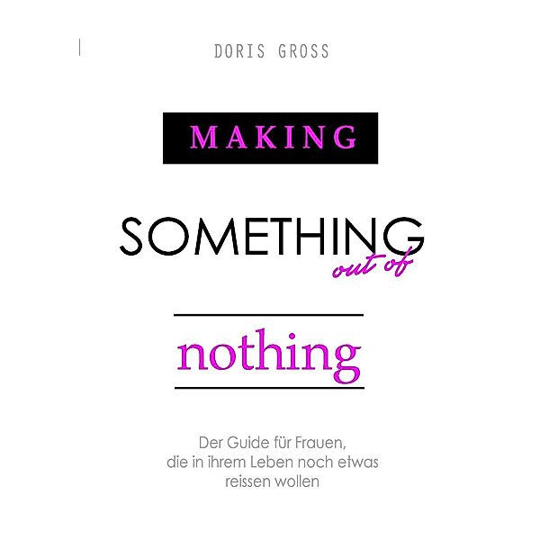 Making Something out of Nothing, Doris Gross