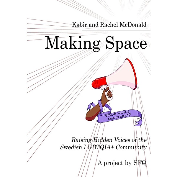 Making Space, X. Kabir, Rachel McDonald