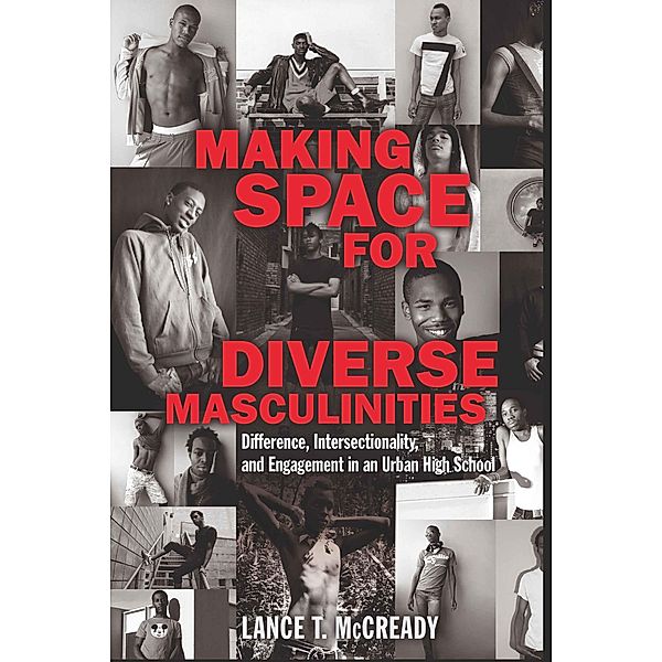 Making Space for Diverse Masculinities, Lance T. McCready