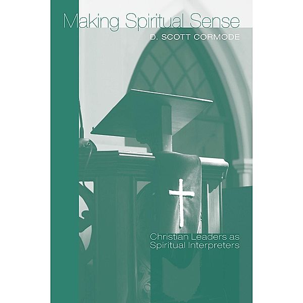 Making Spiritual Sense, D. Scott Cormode