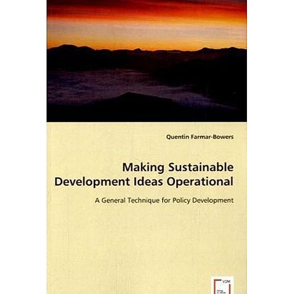 Making Sustainable Development Ideas Operational, Quentin Farmar-Bowers