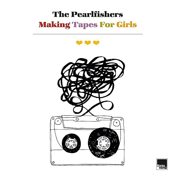 Making Tapes For Girls, The Pearlfishers