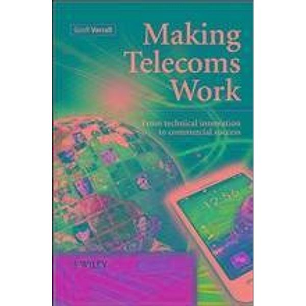 Making Telecoms Work, Geoff Varrall