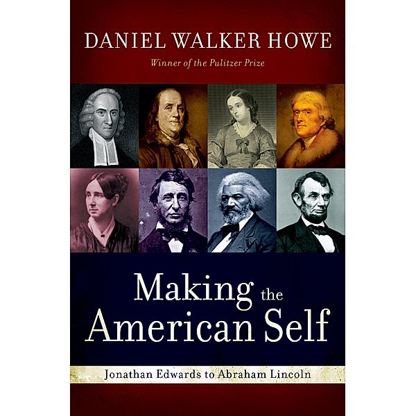 Making the American Self, Daniel Walker Howe