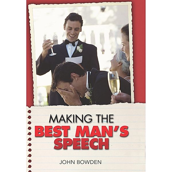 Making the Best Man's Speech, John Bowden