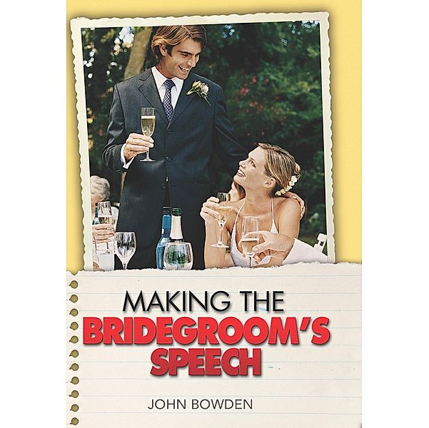 Making the Bridegroom's Speech, John Bowden