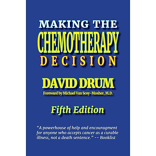 Making the Chemotherapy Decision, David Drum