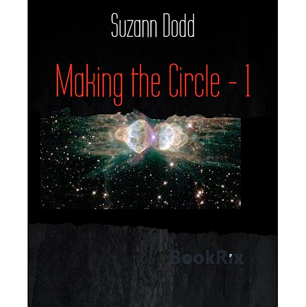 Making the Circle - 1, Suzann Dodd