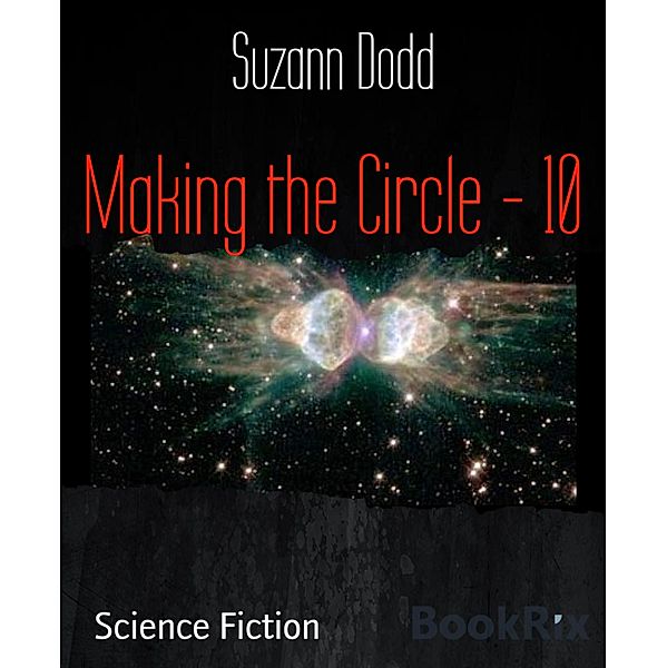 Making the Circle - 10 / Making the Circle Bd.10, Suzann Dodd
