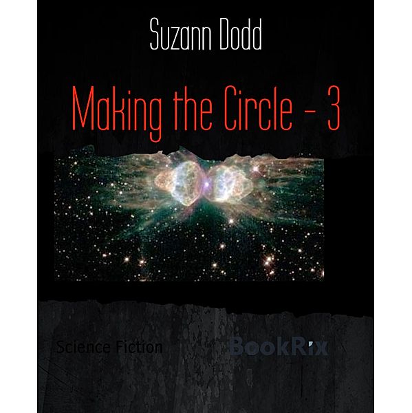 Making the Circle - 3, Suzann Dodd