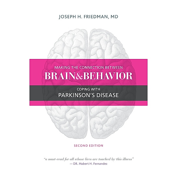 Making the Connection Between Brain and Behavior, Joseph H. Friedman