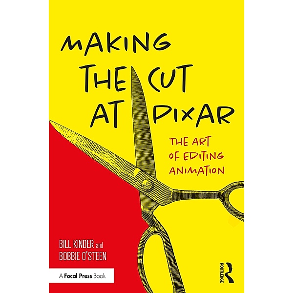 Making the Cut at Pixar, Bill Kinder, Bobbie O'Steen