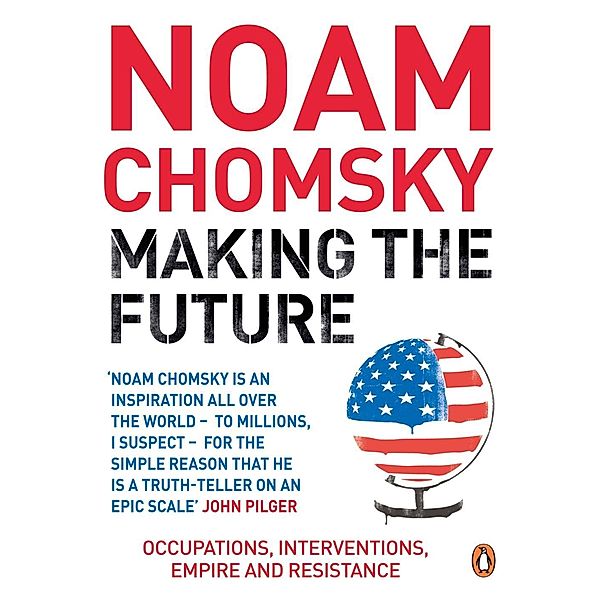 Making the Future, Noam Chomsky