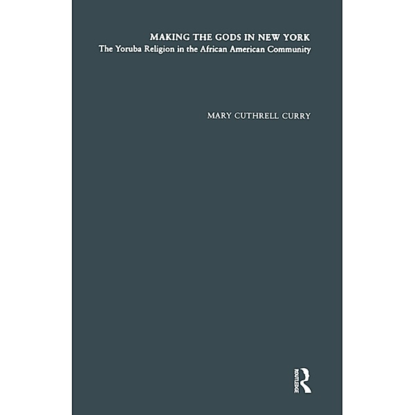Making the Gods in New York, Mary Cuthrell Curry