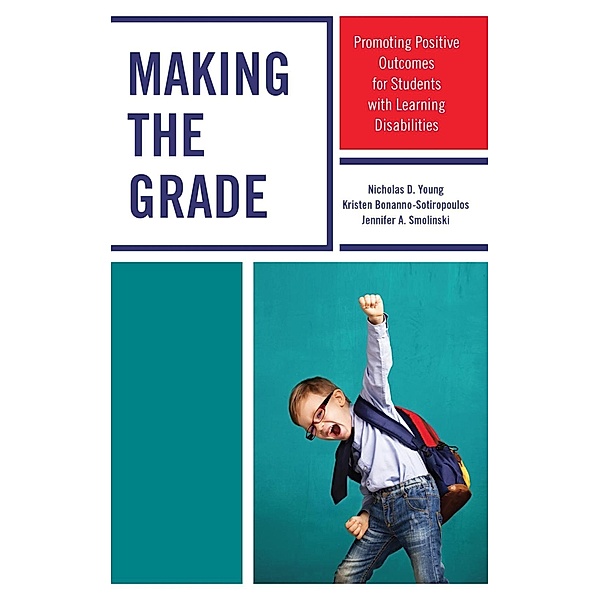 Making the Grade, Nicholas D. Young, Kristen Bonanno-Sotiropoulos, Jennifer A. Smolinski