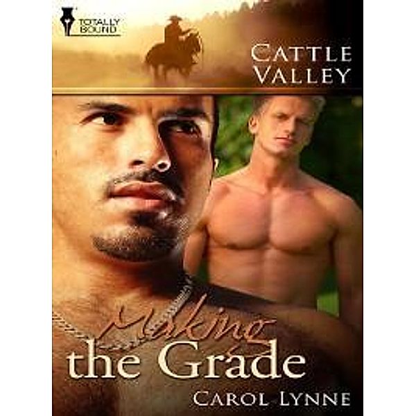 Making the Grade / Cattle Valley, Carol Lynne