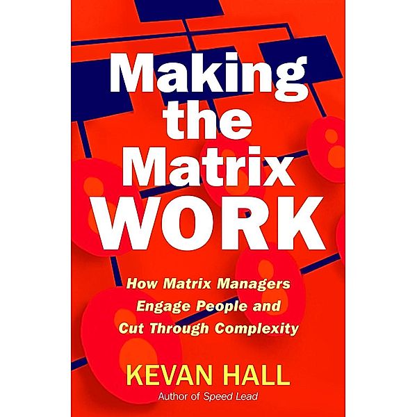 Making the Matrix Work, Kevan Hall