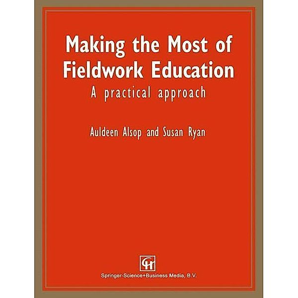 Making the Most of Fieldwork Education, Auldeen Alsop, Susan Ryan