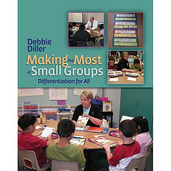 Making the Most of Small Groups, Debbie Diller