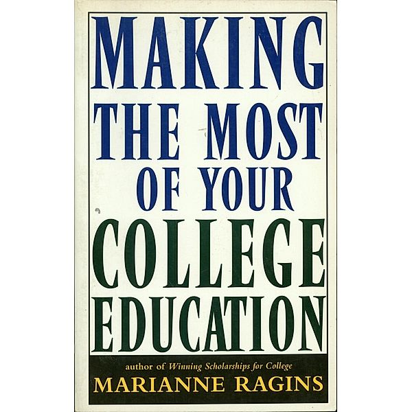 Making the Most of Your College Education, Marianne Ragins