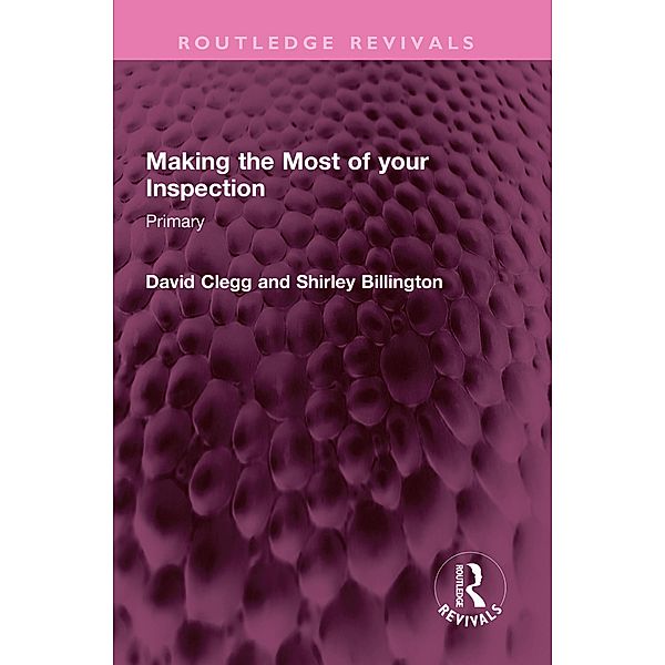 Making the Most of your Inspection, David Clegg, Shirley Billington