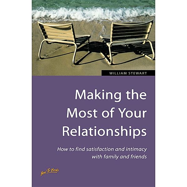 Making the Most of Your Relationships, William Stewart