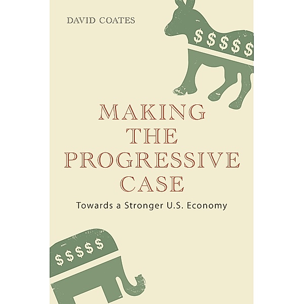 Making the Progressive Case, David Coates
