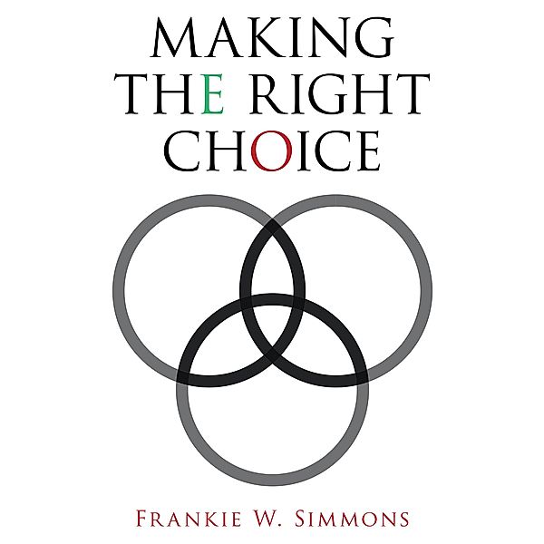 Making the Right Choice, Frankie W. Simmons