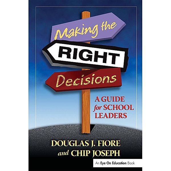 Making the Right Decisions, Charles Joseph, Douglas Fiore