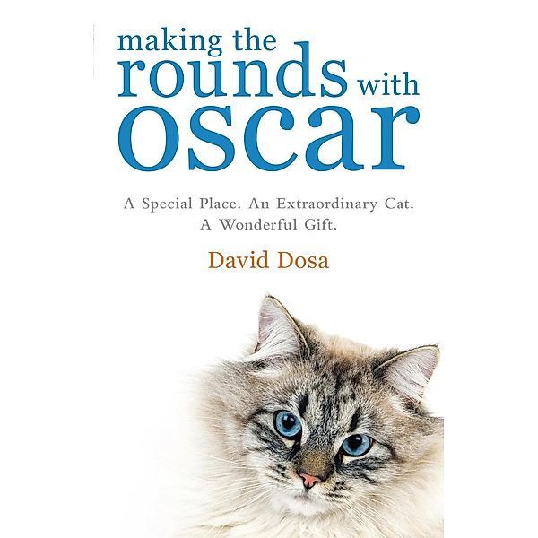 Making the Rounds with Oscar, David Dosa