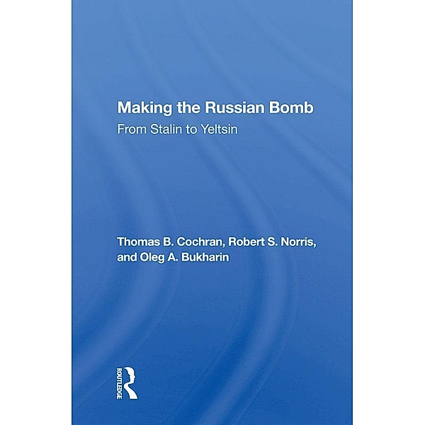 Making The Russian Bomb, Thomas B. Cochran